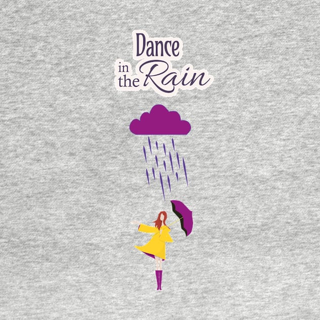 Dance in the Rain | Motivational Quote & Illustration by Space Sense Design Studio